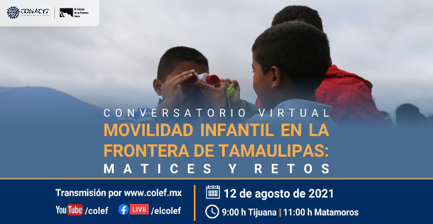 Lee más sobre el artículo Movilidad infantil en la frontera de Tamaulipas: Matices y retos